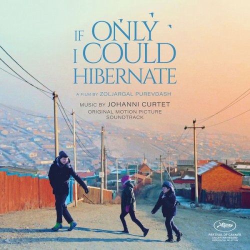 Johanni Curtet - If Only I Could Hibernate (A film by Zoljargal Purevdash - Original Motion Picture Soundtrack) (2024)