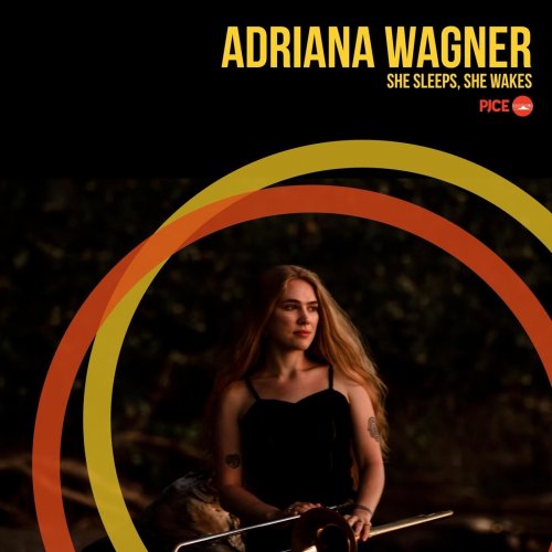 Adriana Wagner - She Sleeps, She Wakes (2024)