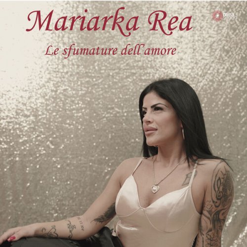 Mariarka Rea - Le sfumature dell' amore (2024)