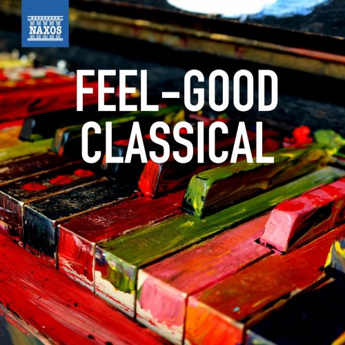 Various Artists - Feel-Good Classical (2024)