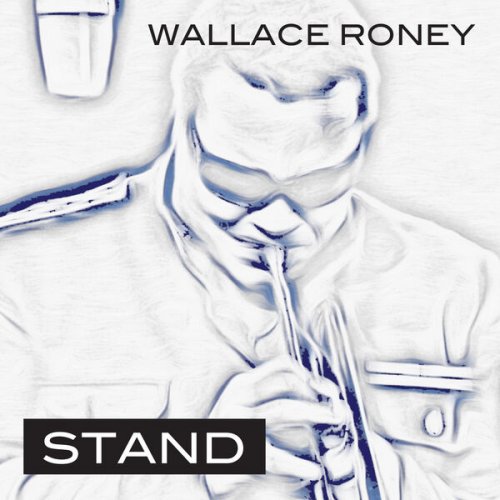 Wallace Roney - Stand (2012) [Hi-Res]