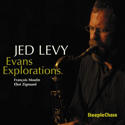 Jed Levy - Evans Explorations (2008) FLAC