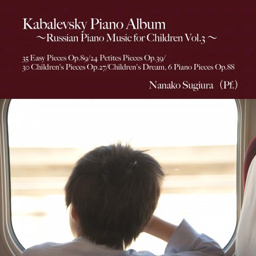Nanako Sugiura - Russian Piano Music for Children, Vol. 3 (2024) [Hi-Res]