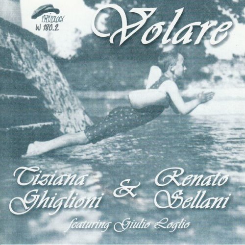 Tiziana Ghiglioni & Renato Sellani - Volare (1999)