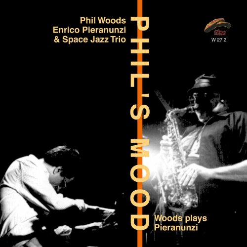 Phil Woods & Space Jazz Trio - Phil's Mood (Woods plays Pieranunzi) (2013) FLAC