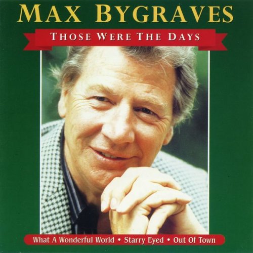 Max Bygraves - Those Were the Days (1999 Remastered Version) (1999)