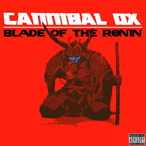 Cannibal Ox - Blade Of The Ronin (2015)