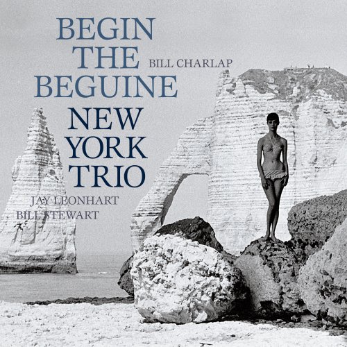New York Trio - Begin the Beguine (2009) Hi-Res