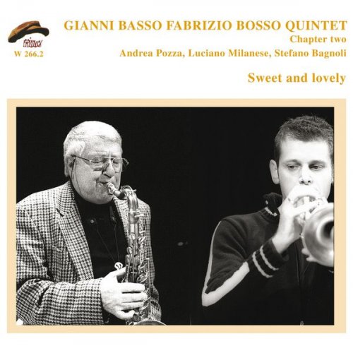 Gianni Basso Fabrizio Bosso Quintet Chapter Two - Sweet And Lovely (2003)