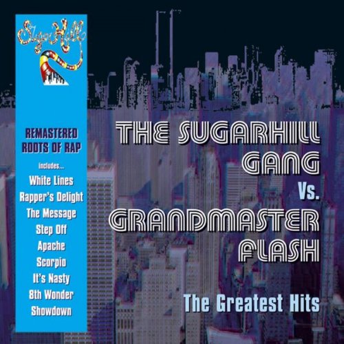 The Sugarhill Gang, Grandmaster Flash - The Greatest Hits (2004)