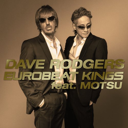 Dave Rodgers Feat. Motsu - Eurobeat Kings (2023)