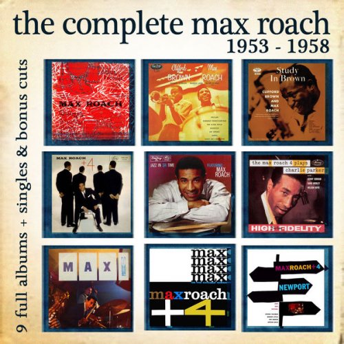 Max Roach - The Complete Max Roach 1953 - 1958 (2013)