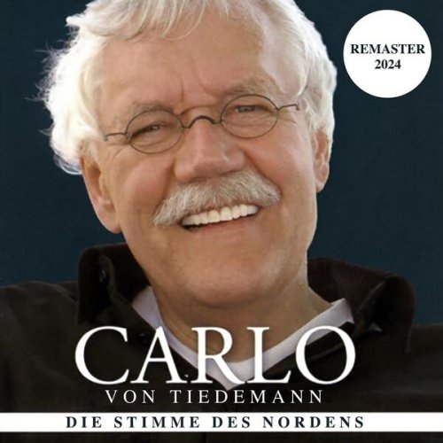 Carlo von Tiedemann - Die Stimme des Nordens (Remaster 2024) (2024)