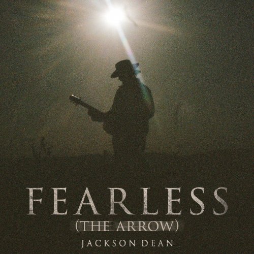 Jackson Dean - Fearless (The Arrow) (2024) Hi Res