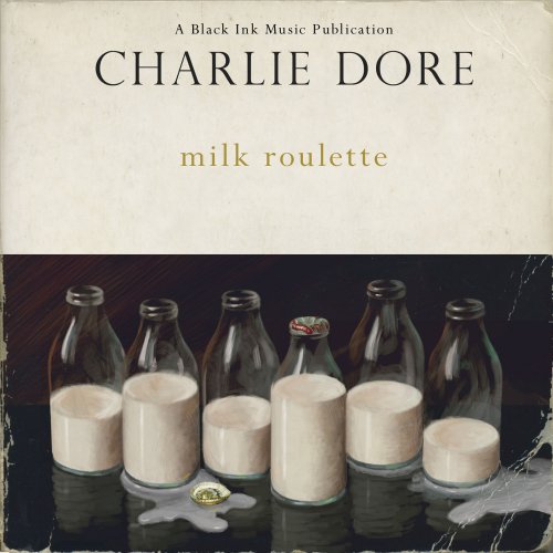 Charlie Dore - Milk Roulette (2014)