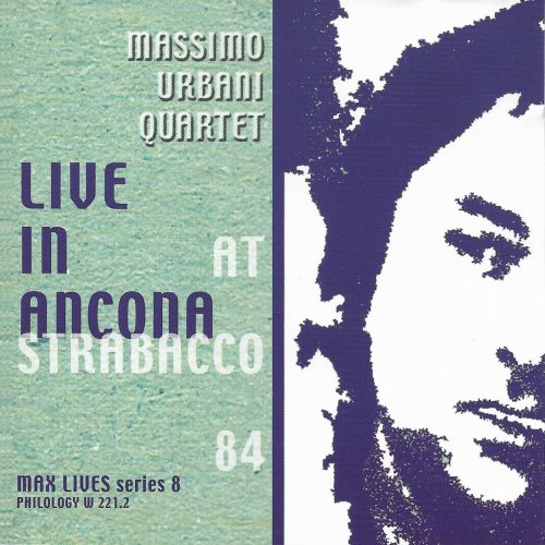 Massimo Urbani Quartet - Live in Ancona at Strabacco (1984)