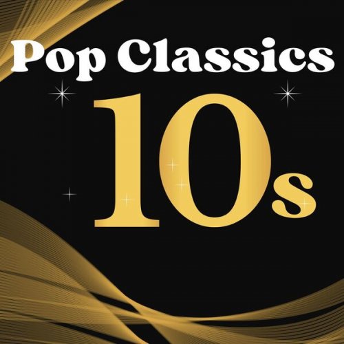 VA - Pop Classics - 10s (2024)