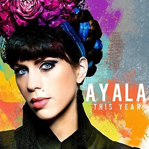 Ayala - This Year (2015)