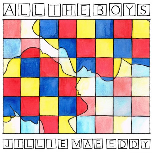 Jillie Mae Eddy - ALL THE BOYS (2016)