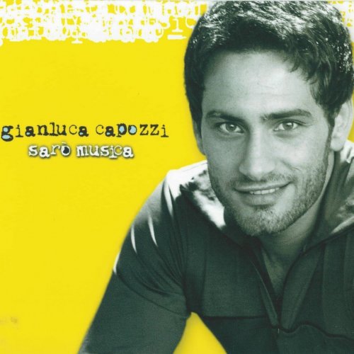 Gianluca Capozzi - Sarò musica (2002)