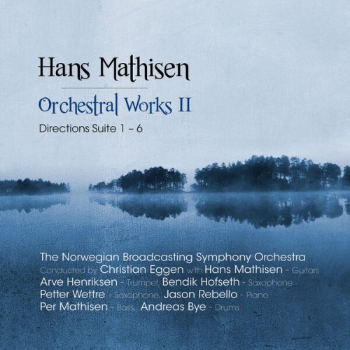 Hans Mathisen - Orchestral Works 2 (2024) [Hi-Res]
