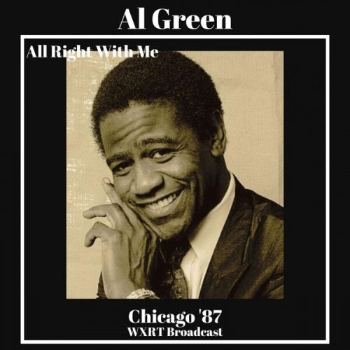 Al Green - All Right With Me (Live Chicago '87) (2022)