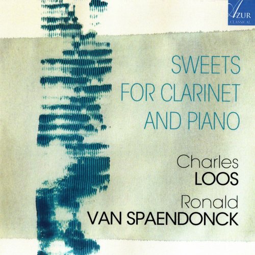 Ronald van Spaendonck - Sweets for clarinet and piano (2024)