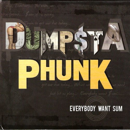 Dumpstaphunk - Everybody Want Sum (2010)