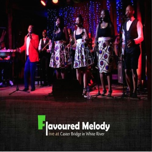 Flavoured Melody - Live at Caster Bridge in White River (2015)