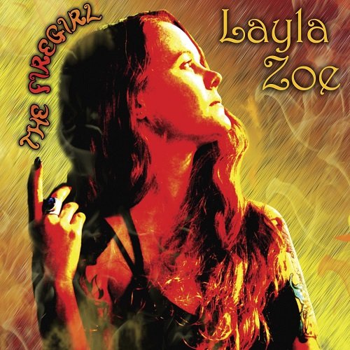 Layla Zoe - The Firegirl (2009)