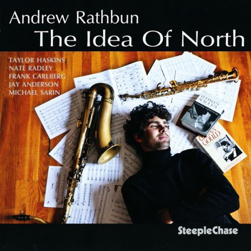 Andrew Rathbun - The Idea Of North (2010) FLAC