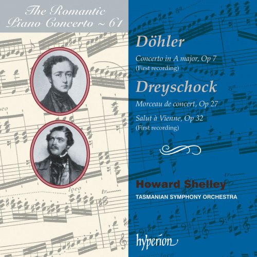 Howard Shelley, Tasmanian Symphony Orchestra - Döhler & Dreyschock: Piano Concertos (2013) [Hi-Res]