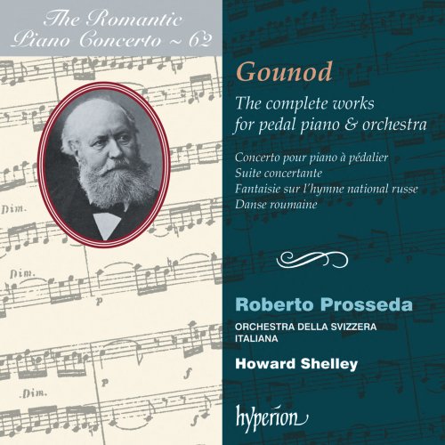 Roberto Prosseda, Orchestra Della Svizzera Italiana, Howard Shelley - Gounod: Complete Works for Pedal Piano & Orchestra (2013) [Hi-Res]