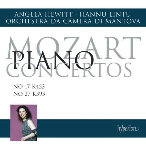 Angela Hewitt - Mozart: Piano Concertos Nos. 17 & 27 (2024) [Hi-Res]