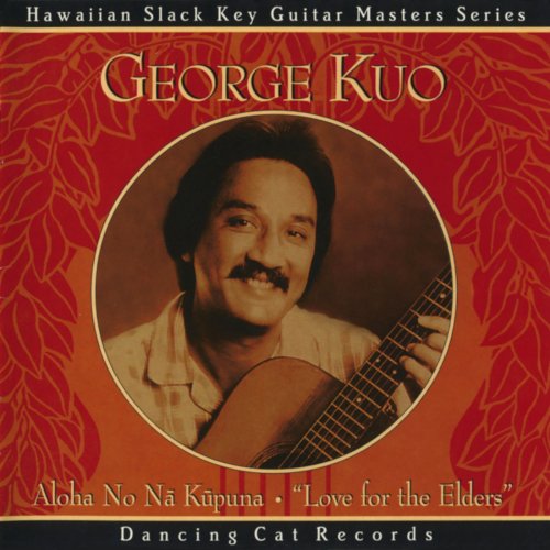 George Kuo - Aloha No Na Kupuna (Love for the Elders) (2024)