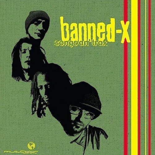 Banned-X - Songs an' Trax (2015)