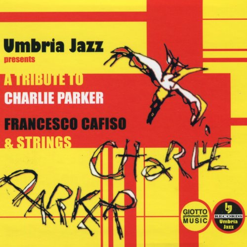 Francesco Cafiso - A Tribute to Charlie Parker (2005)