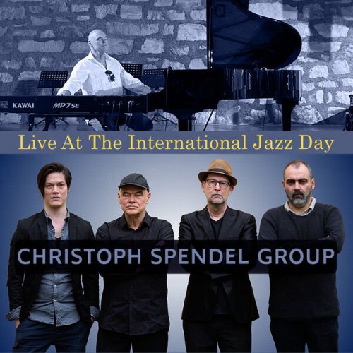 Christoph Spendel Group - Live At The International Jazz Day (Live, Offenbach, 2023) (2023) [Hi-Res]