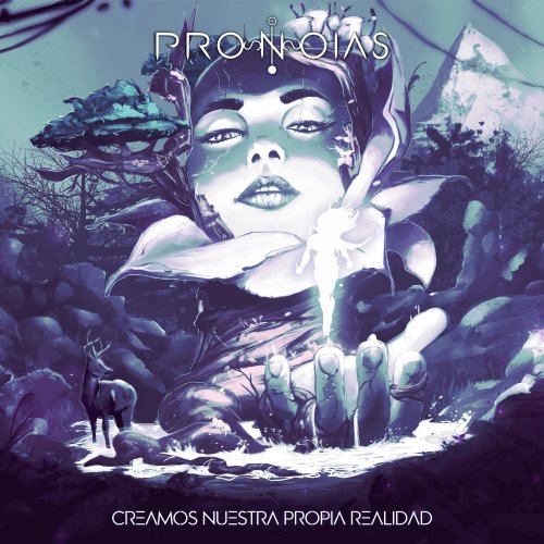 Pronoias - Creamos Nuestra Propia Realidad (2024) Hi-Res