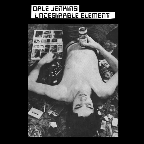 Dale Jenkins - Undesirable Element (2021)