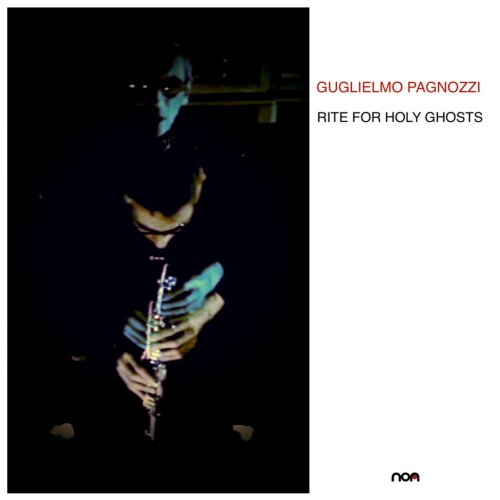 Guglielmo Pagnozzi - Rite for Holy Ghosts (2024) Hi Res