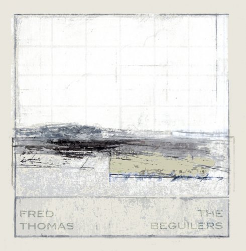 Fred Thomas - The Beguilers (2015)