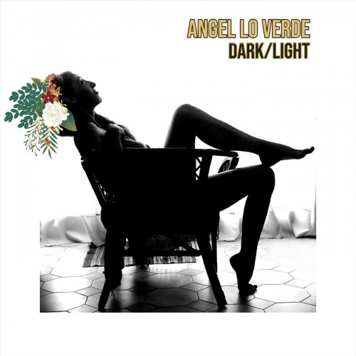 Angel Lo Verde - Dark / Light (2024)
