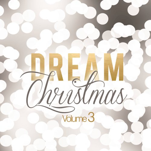 Various Artists - Dream Christmas (Vol. 3) (2015)