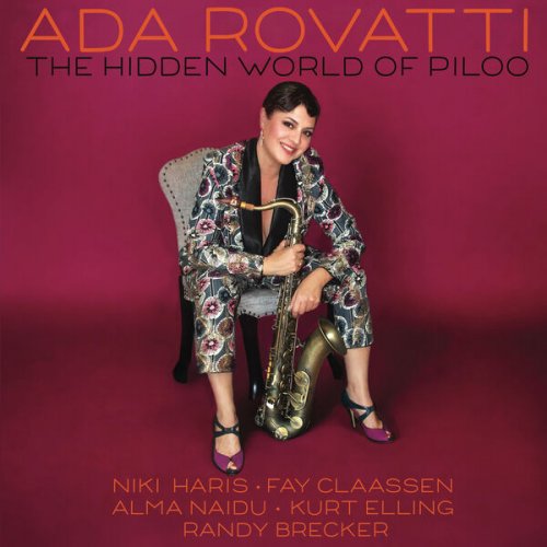 Ada Rovatti, Randy Brecker, Kurt Elling - The Hidden World of Piloo (2024)