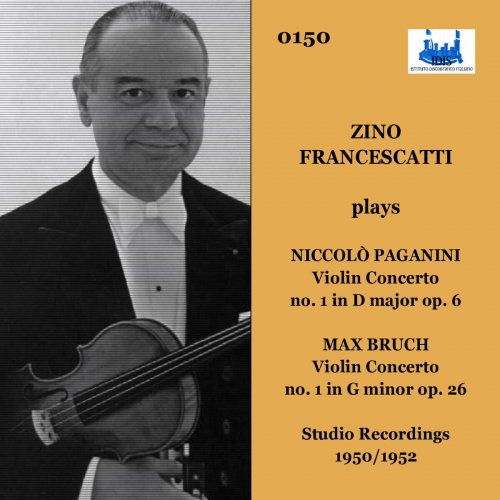 Zino Francescatti - Paganini: Violin Concerto No. 1 in D Major, Op. 6, MS. 21 - Bruch: Violin Concerto No. 1 in G Minor, Op. 26 (Studio Recording) (2024)