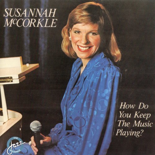 Susannah McCorkle - How Do You Keep the Music Playing? (2000)