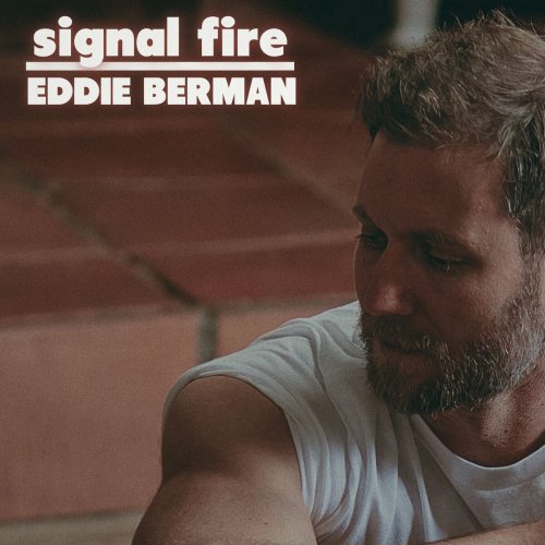 Eddie Berman - Signal Fire (2024) [Hi-Res]