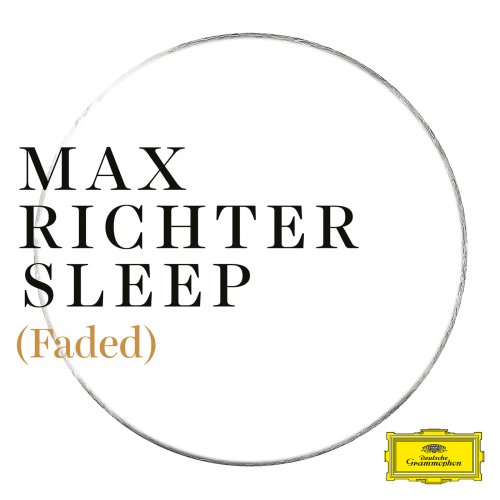 Max Richter - Sleep (Faded) (2018) [Hi-Res]