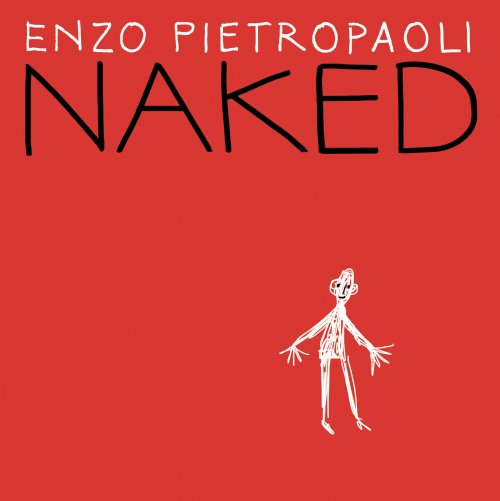 Enzo Pietropaoli - Naked (2024) Hi Res